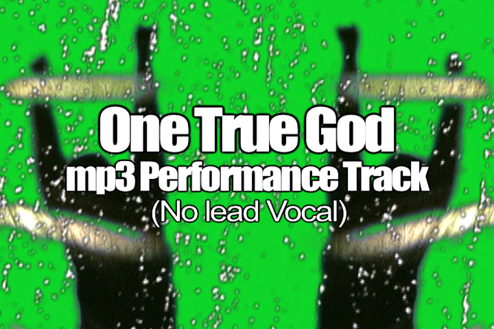 ONE TRUE GOD mp3 Track (No Lead Vocal)
