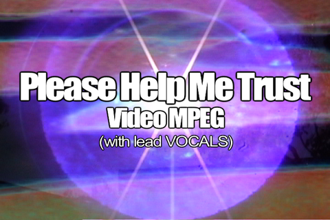 10 PLEASE HELP ME TRUST MPEG Video