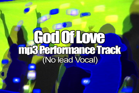 GOD OF LOVE mp3 Track (No Lead Vocal)
